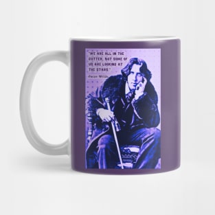 Oscar Wilde portrait and quote: We are all in the gutter, but some of us are looking at the stars Mug